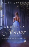 Croyden Manor - Hochzeit mit einem Duke (eBook, ePUB)