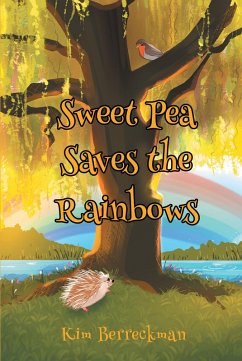 Sweet Pea Saves the Rainbows (eBook, ePUB)