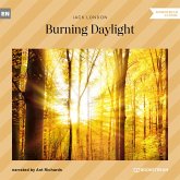 Burning Daylight (MP3-Download) Burning Daylight (MP3-Download)