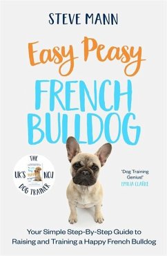 Easy Peasy French Bulldog - Mann, Steve