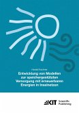 Entwicklung von Modellen zur speichergestützten Versorgung mit regenerativen Energien in Inselnetzen Entwicklung von Modellen zur speichergestützten Versorgung mit regenerativen Energien in Inselnetzen