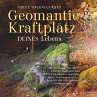 Geomantie und Kraftplatz DEINES Lebens - Bild 1
