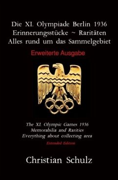 Cover Die XI. Olympiade Berlin 1936 - Erinnerungsstücke ~ Raritäten