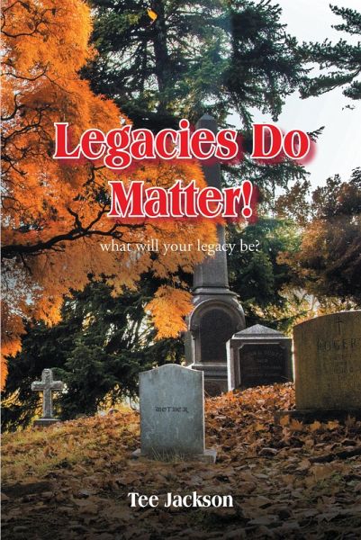 Legacies Do Matter! (eBook, ePUB) Legacies Do Matter! (eBook, ePUB)