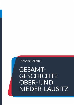 Gesamt-Geschichte Ober- und Nieder-Lausitz