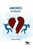 Amores De Mentira (eBook, ePUB)