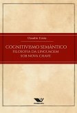 Cognitivismo Semântico: Filosofia Da Linguagem Sob Nova Chave (eBook, ePUB)