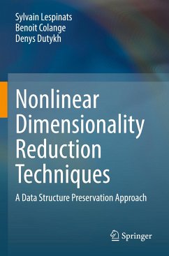 Nonlinear Dimensionality Reduction Techniques - Lespinats, Sylvain;Colange, Benoit;Dutykh, Denys