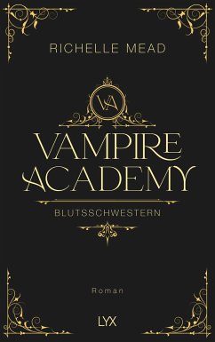 Blutsschwestern / Vampire Academy Bd.1 - Mead, Richelle