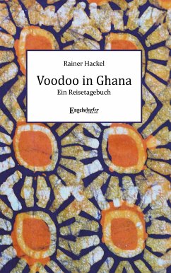 Voodoo in Ghana - Hackel, Rainer