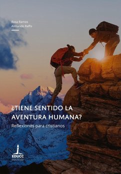 ¿Tiene sentido la aventura humana? (eBook, ePUB) - Raffo, Armando; Ramos, Rosa