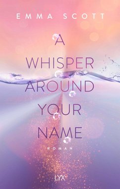 A Whisper Around Your Name / Dreamcatcher Bd.1 - Scott, Emma