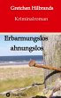 Erbarmungslos ahnungslos - Bild 1
