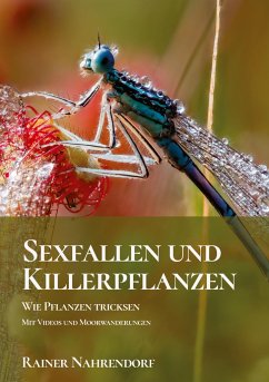 Sexfallen und Killerpflanzen -Wie Pflanzen tricksen - Nahrendorf, Rainer