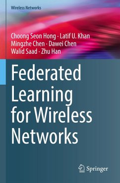 Federated Learning for Wireless Networks - Hong, Choong Seon;Khan, Latif U.;Chen, Mingzhe