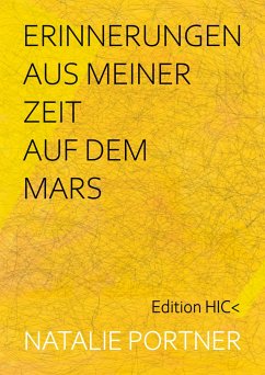 Erinnerungen aus meiner Zeit auf dem Mars