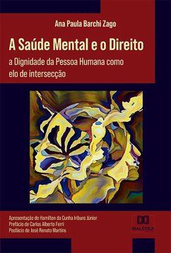 A Saúde Mental e o Direito (eBook, ePUB) - Zago, Ana Paula Barchi