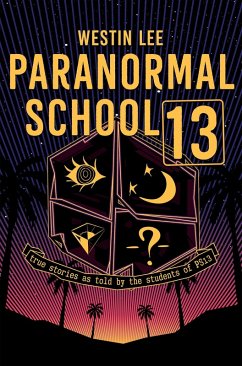 Paranormal School 13 (eBook, ePUB) - Lee, Westin