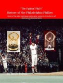 "The Fightin' Phil's" History of the Philadelphia Phillies (eBook, ePUB)