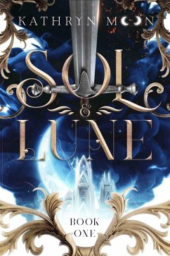 Sol & Lune: Book One (eBook, ePUB) - Moon, Kathryn