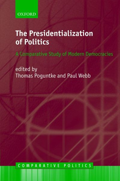 The Presidentialization of Politics (eBook, PDF) The Presidentialization of Politics (eBook, PDF)