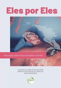 ELES POR ELES (eBook, ePUB) - Junior, Alcidesio Oliveira da Silva; Carvalho, Maria Eulina Pessoa de