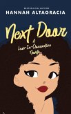 Next Door: An insta love sweet contemporary (Love-in-Quarantine, #1) (eBook, ePUB) Next Door: An insta love sweet contemporary (Love-in-Quarantine, #1) (eBook, ePUB)