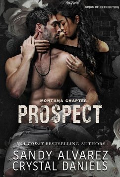Prospect (Kings of Retribution MC Montana, #7) (eBook, ePUB) - Daniels, Crystal; Alvarez, Sandy