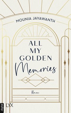 All My Golden Memories / Van Day Bd.1 (eBook, ePUB) - Jayawanth, Mounia