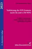 Verkürzung des WP-Examens nach § 8a und § 13b WPO 2023. (eBook, ePUB)