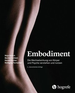 Embodiment (eBook, PDF) - Cantieni, Benita; Hüther, Gerald; Storch, Maja; Tschacher, Wolfgang