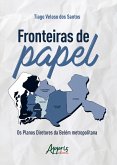 Fronteiras de Papel: Os Planos Diretores da Belém Metropolitana (eBook, ePUB)