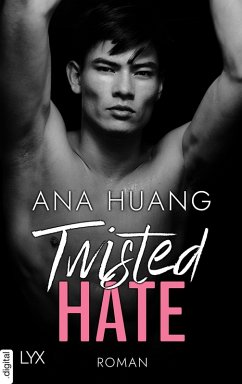 Twisted Hate / Twisted Bd.3 (eBook, ePUB) - Huang, Ana