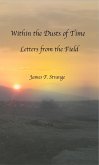 Within the Dusts of Time: Letters from the Field (eBook, ePUB)