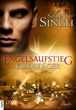 Engelsaufstieg / Gilde der Jäger Bd.15 (eBook, ePUB) - Singh, Nalini