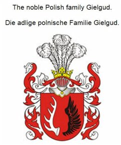 The noble Polish family Gielgud. Die adlige polnische Familie Gielgud. (eBook, ePUB) - Zurek, Werner