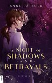 A Night of Shadows and Betrayals / A Night of... Bd.2 (eBook, ePUB)