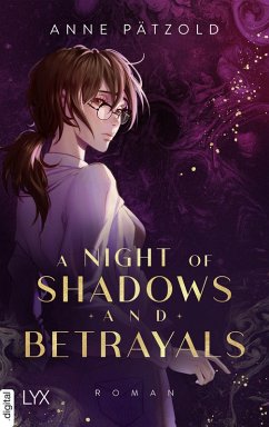 A Night of Shadows and Betrayals / A Night of... Bd.2 (eBook, ePUB) - Pätzold, Anne