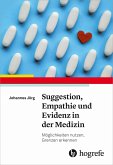 Suggestion, Empathie und Evidenz in der Medizin (eBook, PDF)