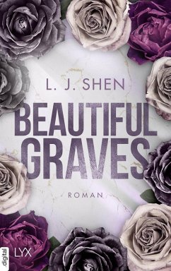 Beautiful Graves (eBook, ePUB) - Shen, L. J.