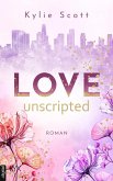 Love Unscripted / West Hollywood Bd.1 (eBook, ePUB)