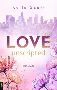 Love Unscripted / West Hollywood Bd.1 (eBook, ePUB) - Scott, Kylie