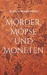 Mörder, Möpse und Moneten (eBook,... - Bild 1