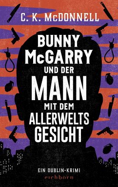 Bunny McGarry und der Mann mit dem Allerweltsgesicht / Bunny McGarry Bd.1 (eBook, ePUB) - McDonnell, C. K.