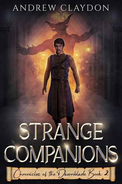 Strange Companions (Chronicles of the Dawnblade, #2) (eBook, ePUB) Strange Companions (Chronicles of the Dawnblade, #2) (eBook, ePUB)