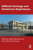 Difficult Heritage and Immersive Experiences (eBook, PDF)