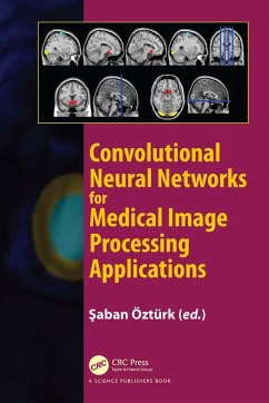 Convolutional Neural Networks for Medical Image Processing Applications (eBook, PDF)