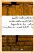 Code ecclésiastique ou recueil complet... - Bild 1