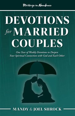 Marriage In Abundance's Devotions for Married Couples - Shrock, Mandy; Shrock, Joel