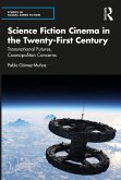 Science Fiction Cinema in the Twenty-First Century (eBook, PDF)